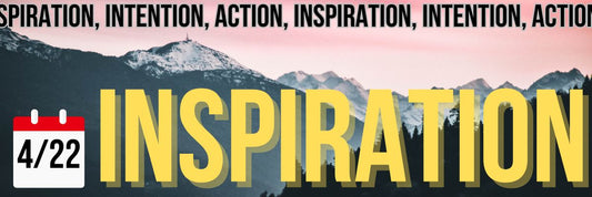 Inspiration, Intention, Action - The ADHD Project Newsletter 4/22