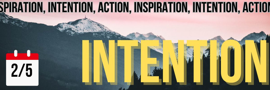 Inspiration, Intention, Action - The ADHD Project Newsletter 2/5