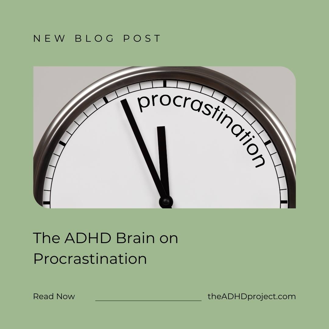The ADHD Brain on Procrastination
