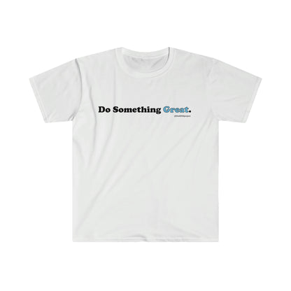 Do Something Great ADHD T-Shirt