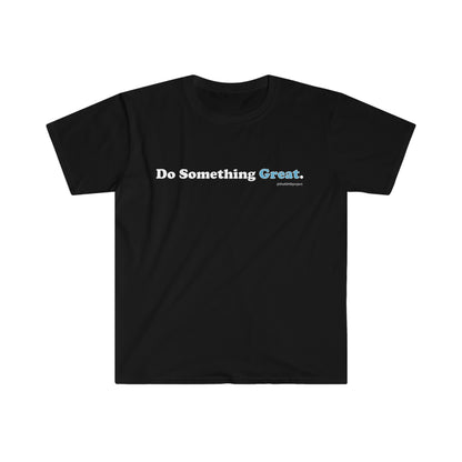 Do Something Great ADHD T-Shirt